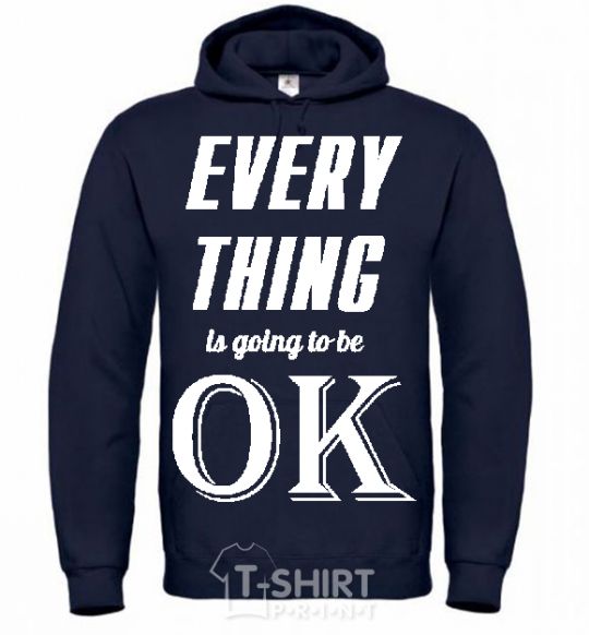 Men`s hoodie EVERYTHING WIL BE OK navy-blue фото