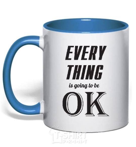 Mug with a colored handle EVERYTHING WIL BE OK royal-blue фото