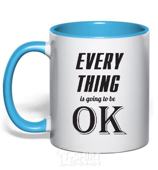 Mug with a colored handle EVERYTHING WIL BE OK sky-blue фото