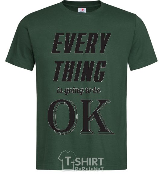Мужская футболка EVERYTHING WIL BE OK Темно-зеленый фото