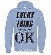 Men`s hoodie EVERYTHING WIL BE OK sky-blue фото