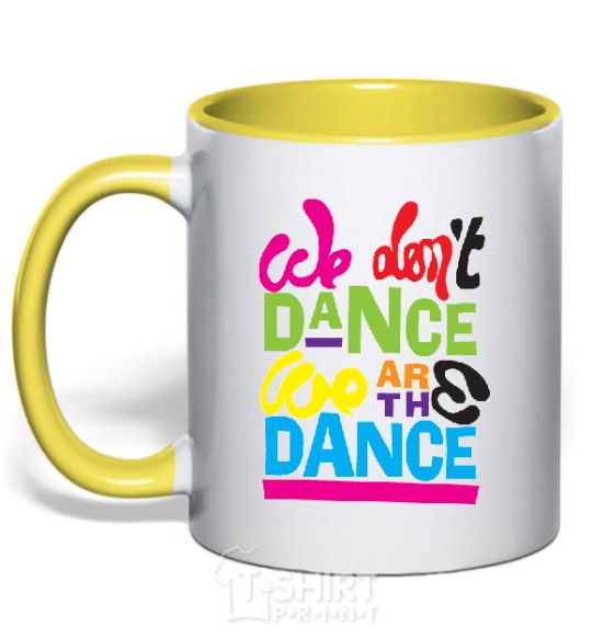 Mug with a colored handle WE DON'T DANCE... yellow фото