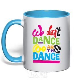 Mug with a colored handle WE DON'T DANCE... sky-blue фото