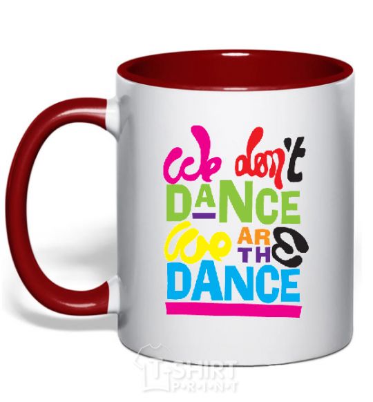 Mug with a colored handle WE DON'T DANCE... red фото