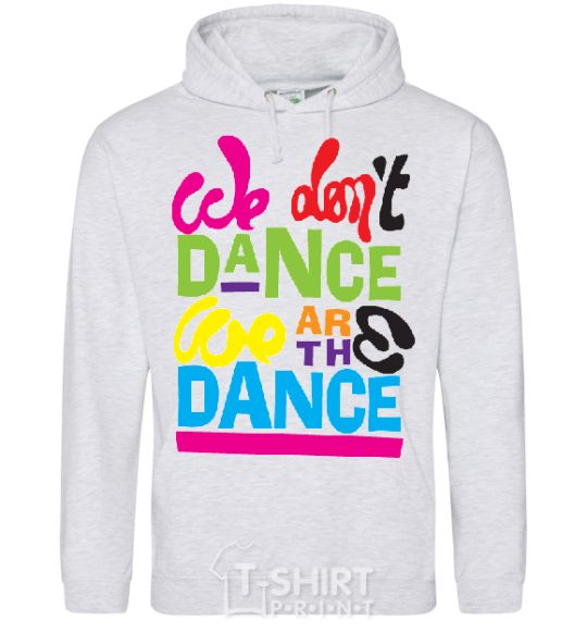 Men`s hoodie WE DON'T DANCE... sport-grey фото