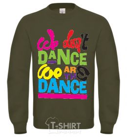 Sweatshirt WE DON'T DANCE... sand фото