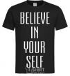 Men's T-Shirt BELIEVE IN YOURSELF black фото