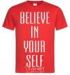 Men's T-Shirt BELIEVE IN YOURSELF red фото