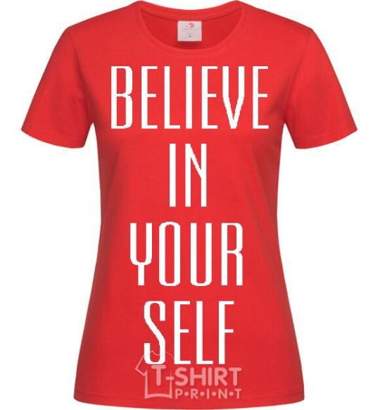 Women's T-shirt BELIEVE IN YOURSELF red фото