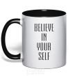 Mug with a colored handle BELIEVE IN YOURSELF black фото