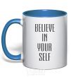 Mug with a colored handle BELIEVE IN YOURSELF royal-blue фото