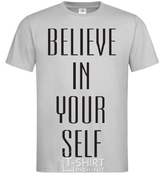 Men's T-Shirt BELIEVE IN YOURSELF grey фото