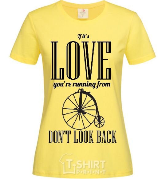 Women's T-shirt DON'T LOOK BACK cornsilk фото