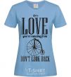 Women's T-shirt DON'T LOOK BACK sky-blue фото