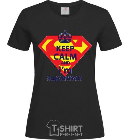 Women's T-shirt Keep calm and i'm superman black фото