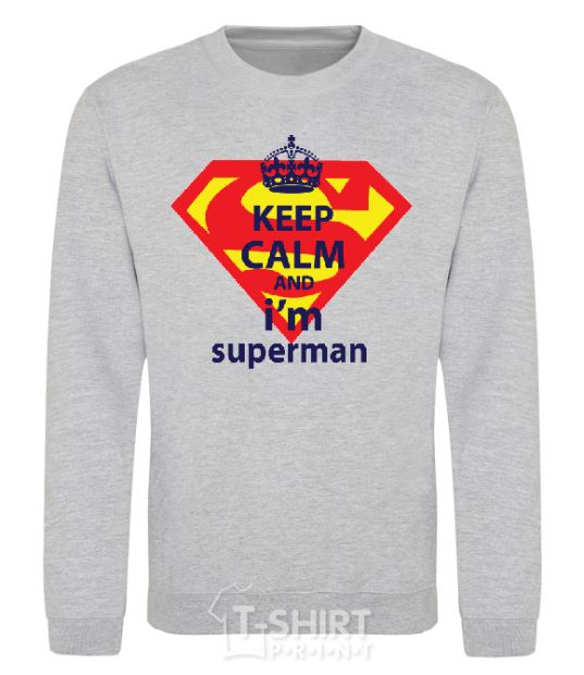 Sweatshirt Keep calm and i'm superman sport-grey фото