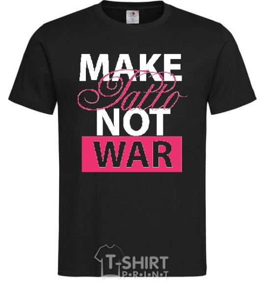 Men's T-Shirt MAKE TATTОO NOT WAR black фото