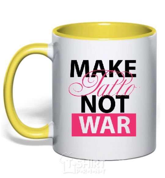 Mug with a colored handle MAKE TATTОO NOT WAR yellow фото