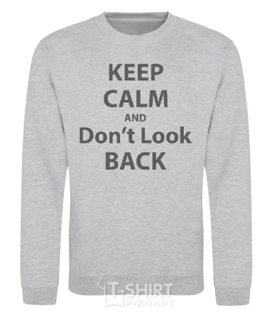 Sweatshirt KEEP CALM AND DON'T LOOK sport-grey фото