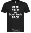 Men's T-Shirt KEEP CALM AND DON'T LOOK black фото