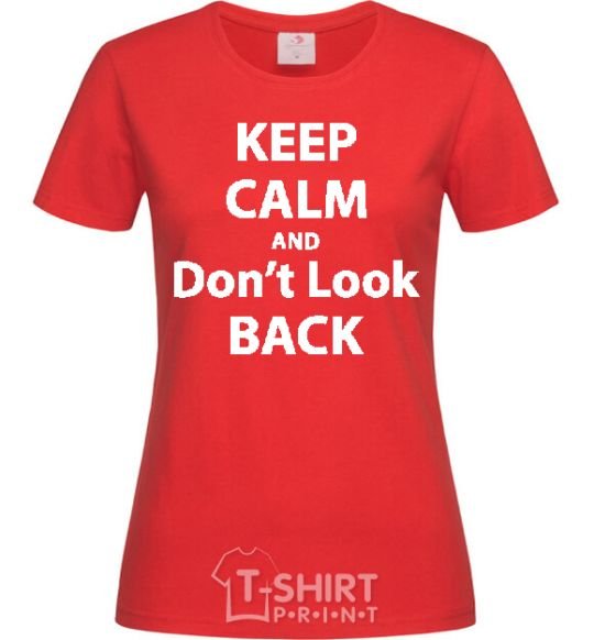 Women's T-shirt KEEP CALM AND DON'T LOOK red фото