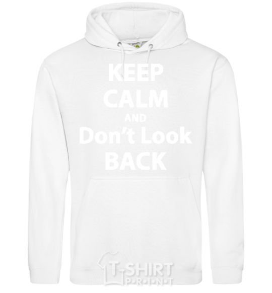 Men`s hoodie KEEP CALM AND DON'T LOOK White фото
