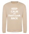 Sweatshirt KEEP CALM AND DON'T LOOK sand фото