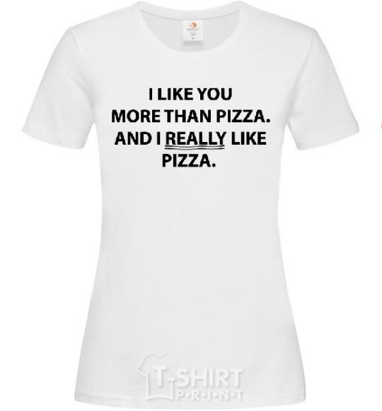 Women's T-shirt I REALLY LIKE PIZZA White фото