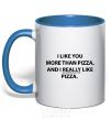 Mug with a colored handle I REALLY LIKE PIZZA royal-blue фото
