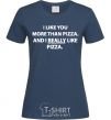 Women's T-shirt I REALLY LIKE PIZZA navy-blue фото