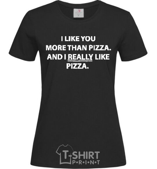 Women's T-shirt I REALLY LIKE PIZZA black фото