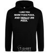 Men`s hoodie I REALLY LIKE PIZZA black фото