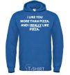 Men`s hoodie I REALLY LIKE PIZZA royal фото