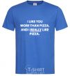 Мужская футболка I REALLY LIKE PIZZA Ярко-синий фото
