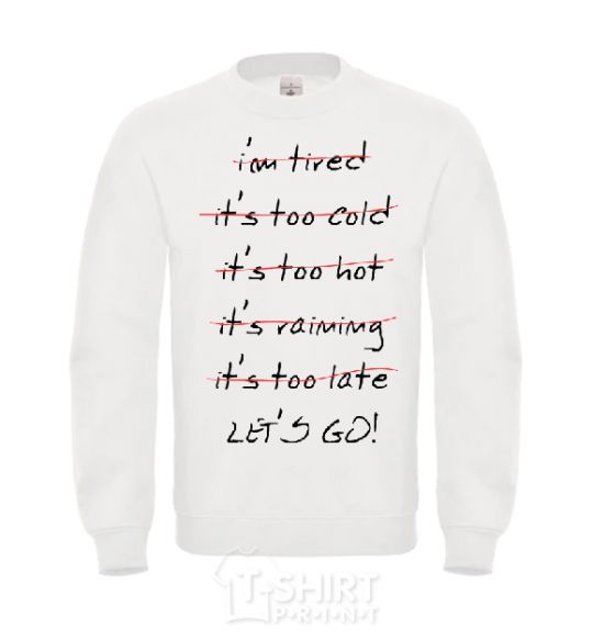 Sweatshirt LET'S GO! White фото