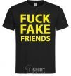 Men's T-Shirt FUCK FAKE FRIENDS black фото