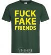 Men's T-Shirt FUCK FAKE FRIENDS bottle-green фото