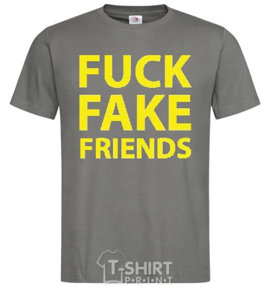 Men's T-Shirt FUCK FAKE FRIENDS dark-grey фото
