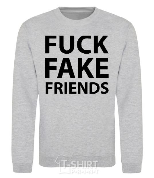 Sweatshirt FUCK FAKE FRIENDS sport-grey фото