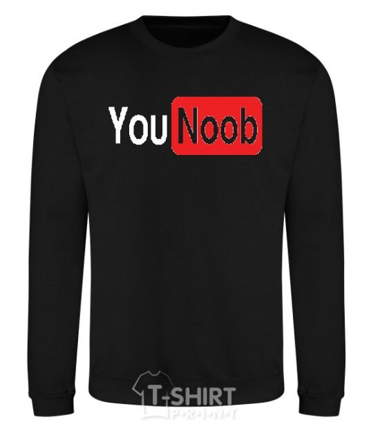 Sweatshirt YOU NOOB black фото