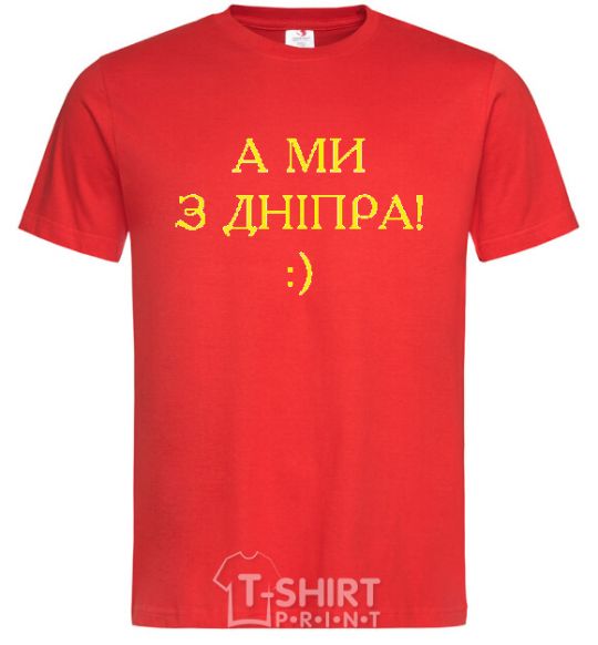 Men's T-Shirt And we are from Dnipro! red фото