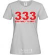 Женская футболка 333 Halfway to hell Серый фото
