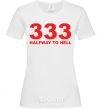 Women's T-shirt 333 Halfway to hell White фото