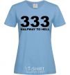 Women's T-shirt 333 Halfway to hell sky-blue фото