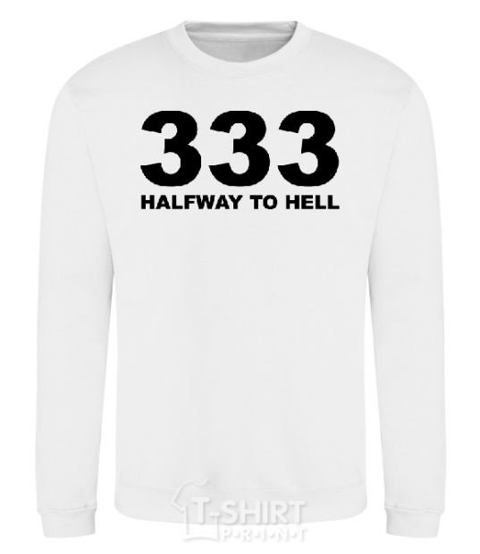 Sweatshirt 333 Halfway to hell White фото