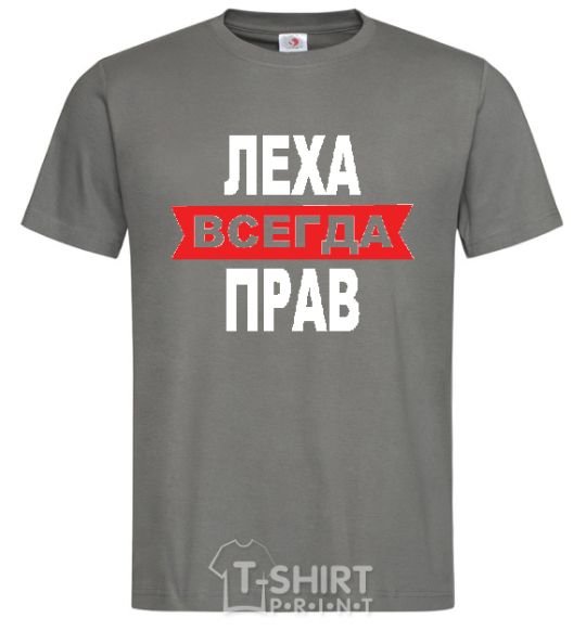 Men's T-Shirt LEKHA IS ALWAYS RIGHT dark-grey фото