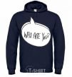 Men`s hoodie WHO ARE YOU navy-blue фото