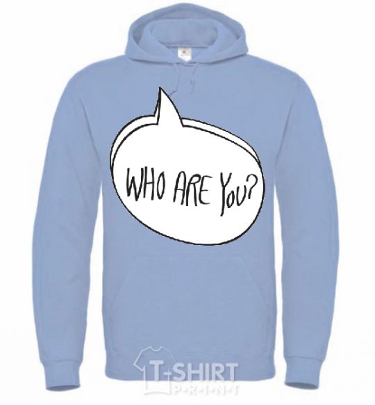 Men`s hoodie WHO ARE YOU sky-blue фото