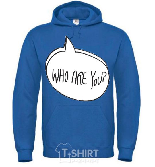 Men`s hoodie WHO ARE YOU royal фото
