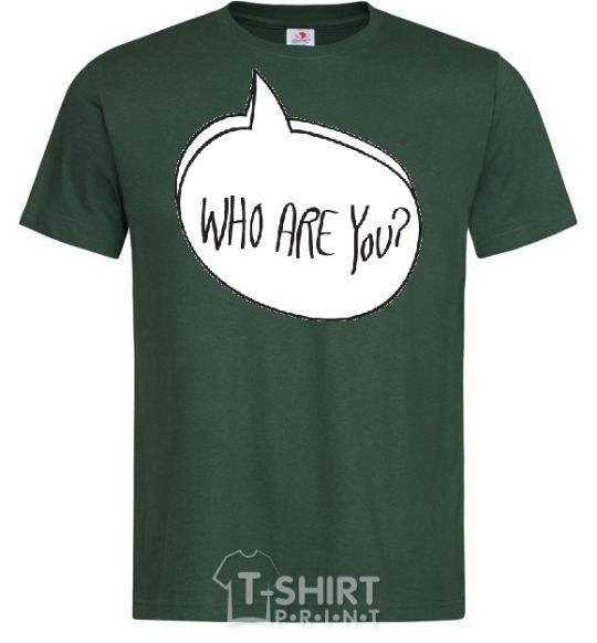 Men's T-Shirt WHO ARE YOU bottle-green фото